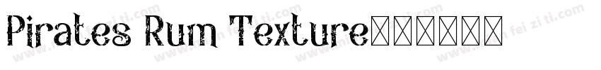 Pirates Rum Texture字体转换